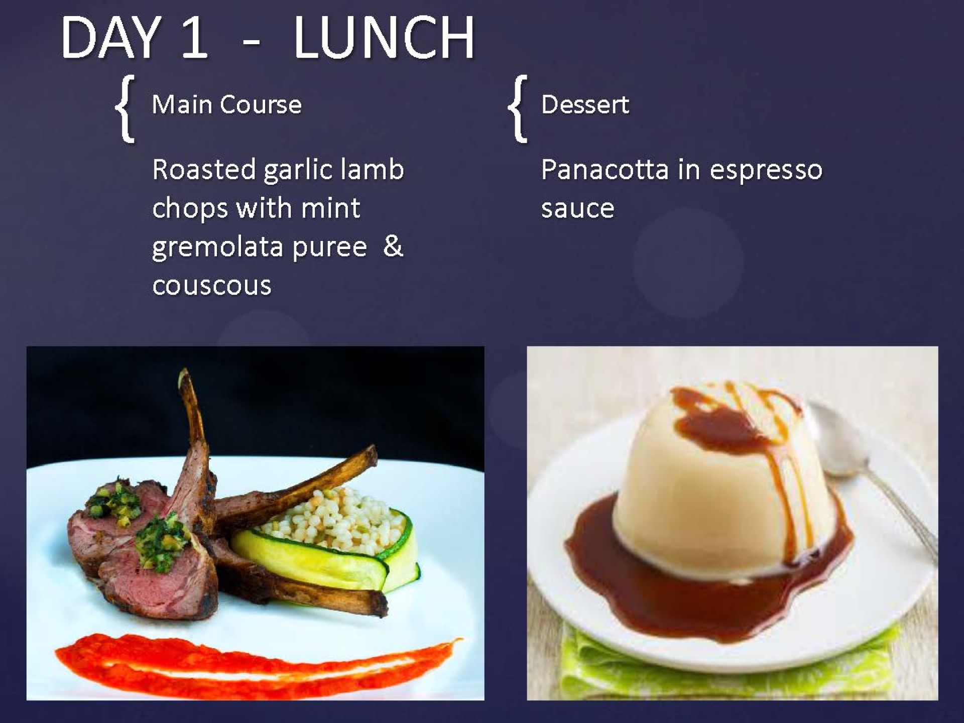 Day 1 - Lunch