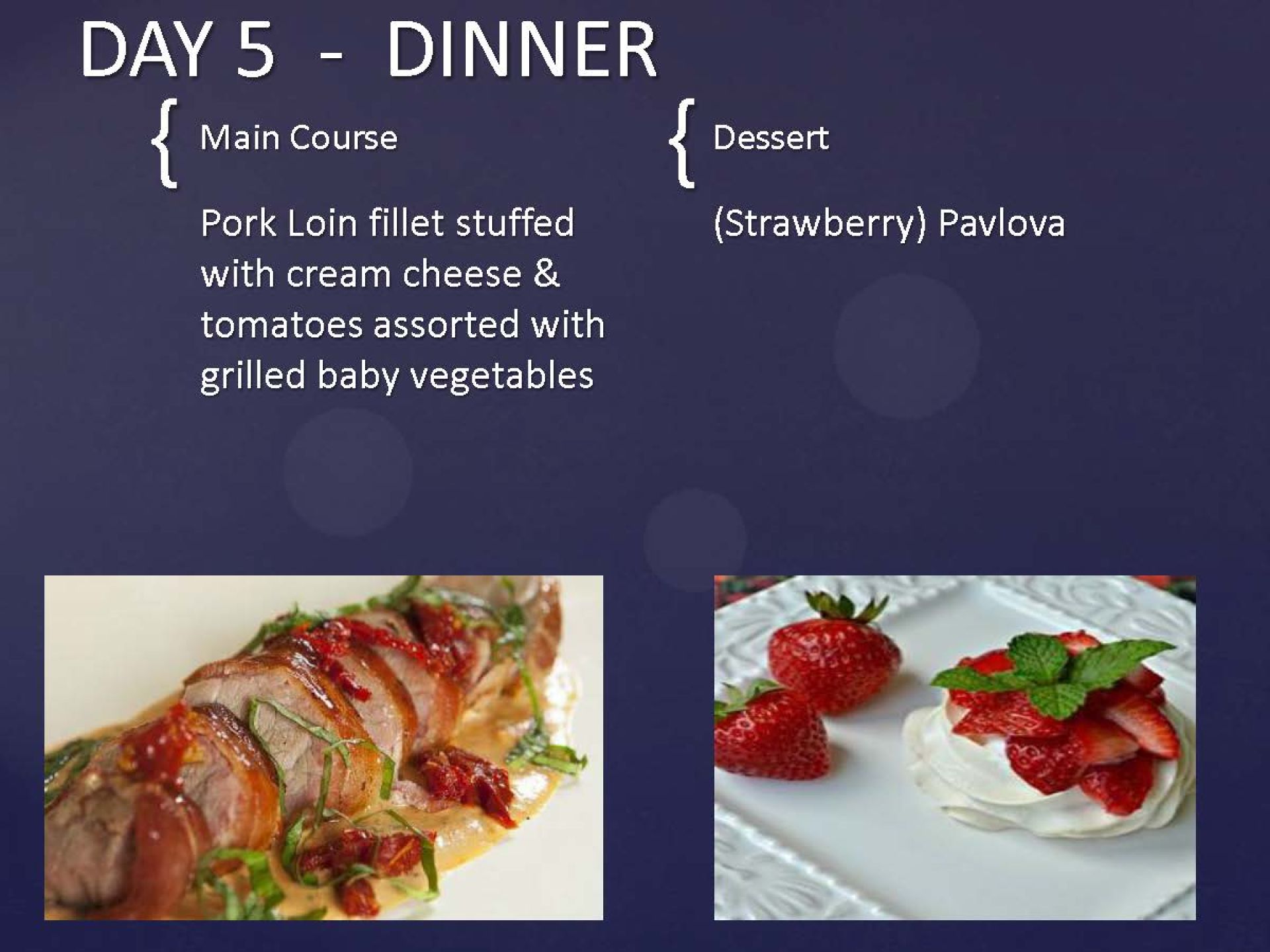 Day 5 - Dinner