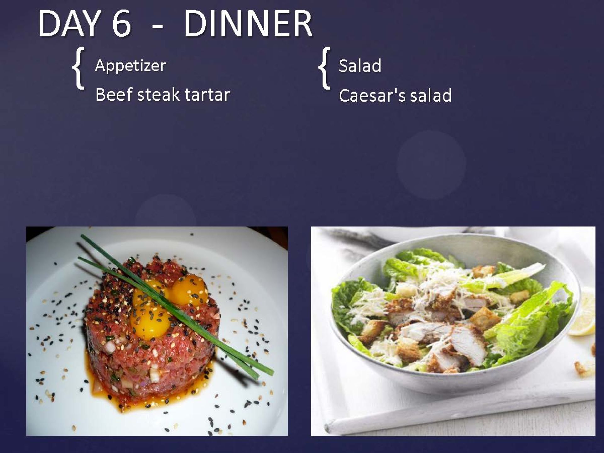 Day 6 - Dinner